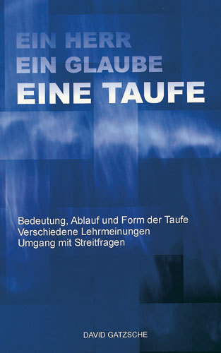 Ein Herr, ein Glaube, eine Taufe