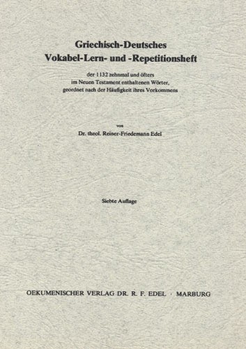 Griechisch-Deutsches Vokabel- Lern- und Repetitionsheft