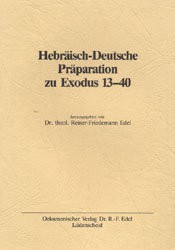 Hebr.Dt.Präparation Exodus 13-40